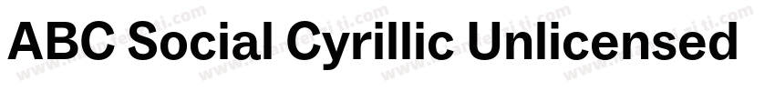 ABC Social Cyrillic Unlicensed Tria字体转换